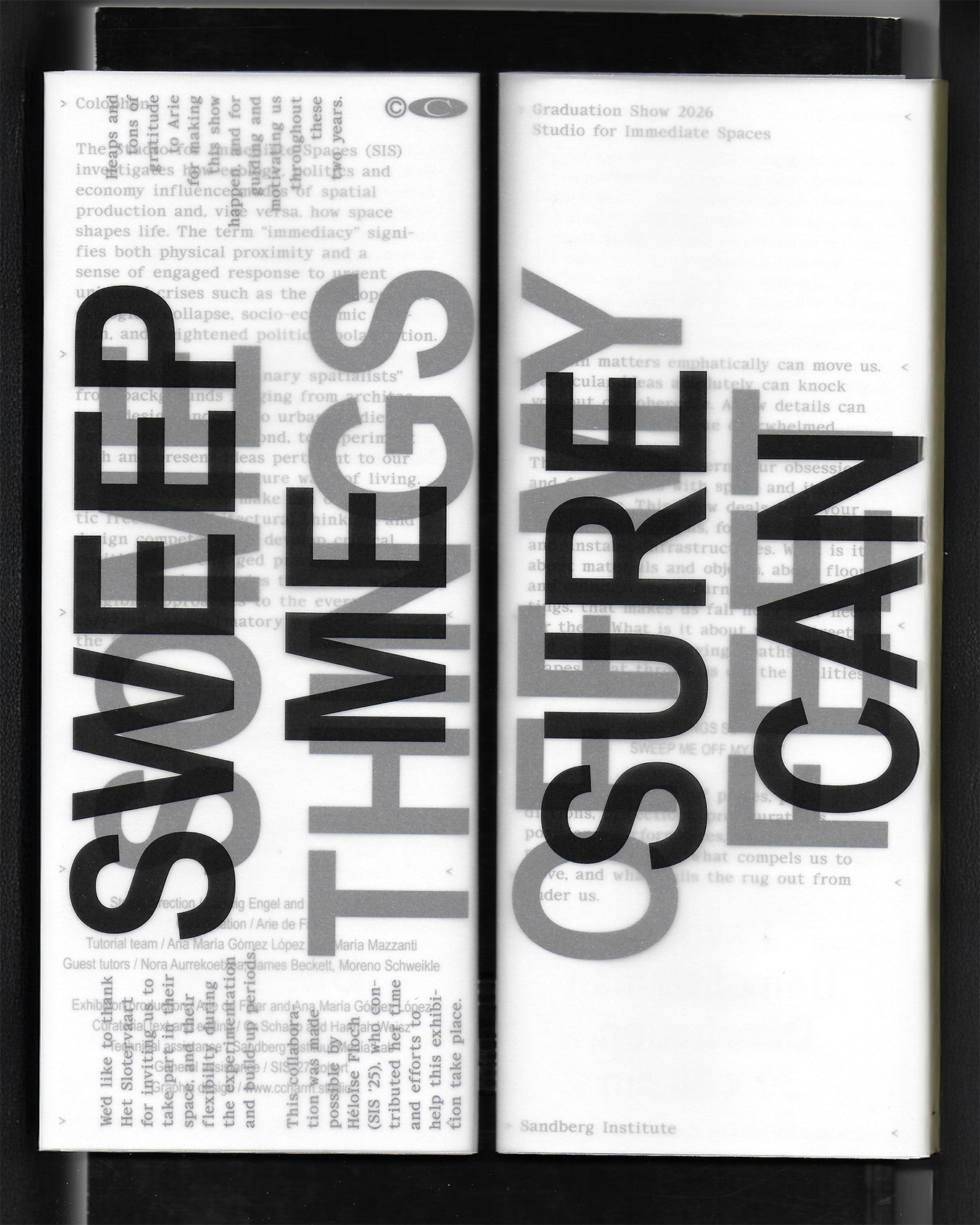 Graduation Show: Studio for Immediate Spaces